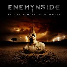 Maybe you would like to learn more about one of these? In The Middle Of Nowhere Enemynside