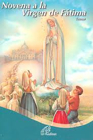 Desde hoy 4 hasta el 12 de mayo rezamos la novena a la virgen de fátima, para preparar estos nueve días nuestros corazones, como nuestra madre lo pide, y cambiar nuestras vidas. Novena A La Virgen De Fatima Paulinas Colombia