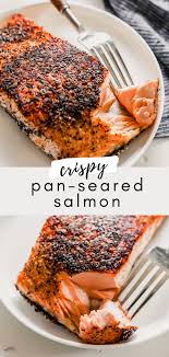 How To Pan Sear Salmon Perfectly Recipe Pan Seared Salmon Seared Salmon Healthy Salmon Recipes