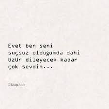 Evet Ben Seni Sucsuz Oldugumda Dahi Ozur Dileyecek Kadar Cok Sevdim Sozler Ayrilik Sozleri Ilham Veren Alintilar Ozlu Sozler