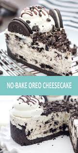 Best No Bake Oreo Cheesecake In 2020 Oreo Cheesecake Recipes Cheesecake Recipes Baking