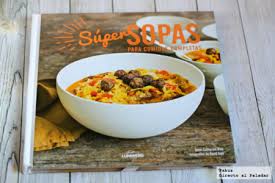 Guía de recetas para cocinar. Super Sopas Para Comidas Completas Libro De Cocina