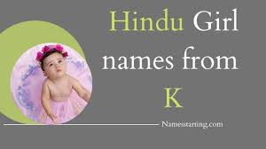 Learn about the benefits of vitamin k and its sources. Latest 2022 á… K Letter Names For Girl Hindu With Meaning Modern Indian Baby Girl Names Starting With K