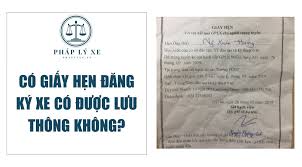 Có giấy hẹn đăng ký xe có được lưu thông không?