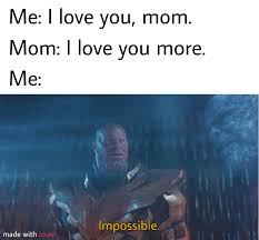D I Love My Mom Wholesomememes