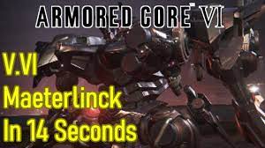 Armored Core 6 V.VI Maeterlinck arena battle in 14 seconds 25E - YouTube