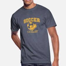 See more ideas about soccer quotes. Soccer Sayings T Shirts Unique Designs Spreadshirt