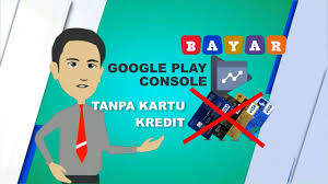 Bunga rendah, mudah disetujui, & limit besar. Bayar Google Play Console Tanpa Kartu Kredit Tanpa Paypal Youtube