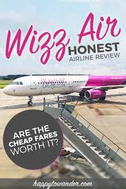 A Comically Honest Wizz Air Review Everything You Must Know Before Booking Travel Tips Budget Travel Tips Travel Advice