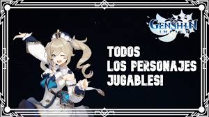 Todos Los Personajes De Genshin Impact Youtube