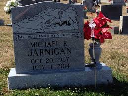 Michael Ray Jarnigan (1957-2014)
