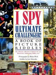 I Spy Ultimate Challenger, Jean Marzollo Walter Wick (Illustrated )
