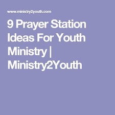 9 Prayer Station Ideas For Youth Ministry Um Youth Leaders Prayer Station Prayer Stations Youth Lessons