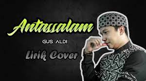 Antassalam Gus Aldi Lirik Cover Chords Chordify
