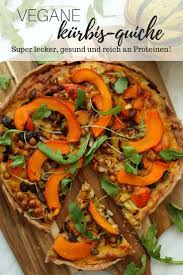 Vegane Kurbis Quiche Gesund Proteinreich Kurbis Rezept Vegan Kurbis Rezepte Gesund Vegane Rezepte Gesund