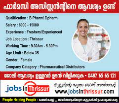 1 to 10 of 369 vacancies. Pharmacy Assistant Job Vacancy In Thrissur