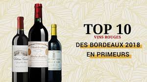 Jolie découverte avec le bordeaux blanc sauvignon cuvée anthoinette 2019, le 21 janvier 1616, anthoinette de montaigne, dame darsac et du castera signait un acte de vente de vin pour 380 livres tournois. Top 10 Des Bordeaux Primeurs 2018 Rouges