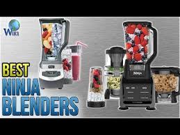 6 Best Ninja Blenders 2018 Youtube