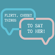 You can break them out whenever there is a lull in conversation with your friends or whenever you want to break the ice with someone new. 100 Flirty Pick Up Lines For Her Chanukaa Com