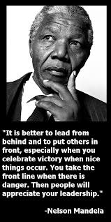Nelson Mandela Quote Graphics And Servant Leadership Leadership Quotes Inspirational Leader Quotes Mandela Quotes