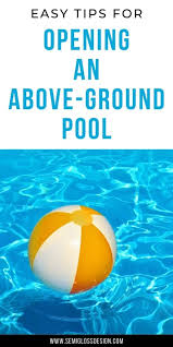 Fill the pool with water you'll probably need to add some fresh water to your above ground pool to bring it up to your desired height. How To Open An Above Ground Pool Semigloss Design