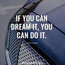 Motivational Quotes If You Can Dream It You Can Do It If You Can Dream It You Can Do It Quotes Motivationalquotes Lawofattraction Successtrain S Thought Provoking Quotes Provoke Quotes Motivational Quotes
