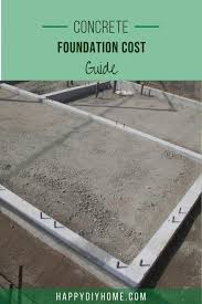 However, that number does not compare different methods of constructing a foundation. Concrete Foundation Cost Guide Happy Diy Home