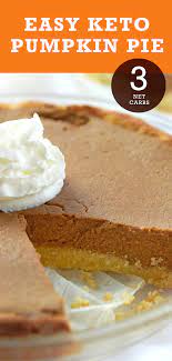Guilt Free Keto Pumpkin Pie Recipe With 2 Low Carb Pie Crust Options Recipe Dessert Recipes Low Carb Pumpkin Pie Keto Dessert Recipes
