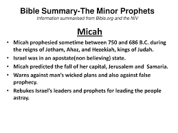The prophet micah wrote it 742. Bible Summary The Minor Prophets Information Summarised From Bible Ppt Download