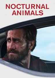 Nocturnal Animals Gece Hayvanlari 2016 Tom Ford Jake Gyllenhall 2020 Hayvan Sinema Film