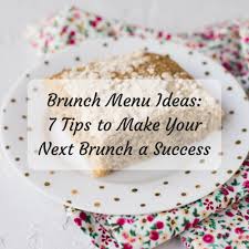 So lets lay some official groundwork for brunching like a badass. Brunch Menu Ideas Cookstr Com