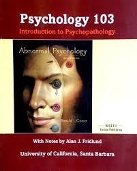 Abnormal Psychology (Psych 103, UCSB)... book by Ronald J. Comer