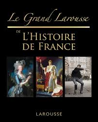 En cliquant sur « je m'abonne », j'accepte que les données recueillies par radio france soient destinées à l'envoi par courrier électronique de contenus et d'informations. Le Grand Larousse De L Histoire De France Editions Larousse