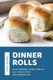 Easy Weeknight Dinner Roll Recipe Quick Using Kitchenaid Mixer Recipe Dinner Rolls Dinner Rolls Recipe Dinner Rolls Easy