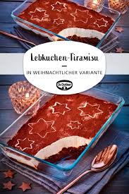 Lebkuchen Tiramisu Rezept Lebkuchen Tiramisu Weihnachtsessen Rezepte Und Italienische Desserts