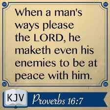 Proverbs 16:7 Nkjv - Bible Study, Meaning, Images, Commentaries,  Devotionals, And More...