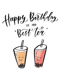 Handwritten Birthday Note For Friend Happy Birthday To My Best Tea Boba Birthday Card For Best Friend Ha Free Happy Birthday Cards Happy Birthday Best Friend Happy Birthday Wishes For A Friend