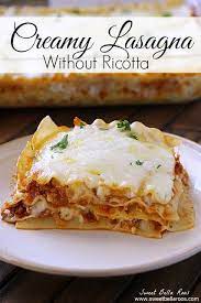 Creamy Lasagna Without Ricotta Cheese Recipe Creamy Lasagna Recipe Lasagna Without Ricotta Cheese Recipes