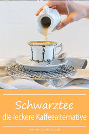 So Viel Koffein Steckt In Schwarzem Tee Schwarzer Tee Tee Tee Zubereitung