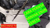 Penggunaan air juga boleh menyebabkan litar pintas dan kereta akan meragam. Cara Periksa Minyak Pelincir Kereta Fazele Youtube