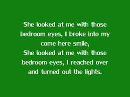 I'm not ready to be somebody's baby 'cause it's been a hard year but after that when it's all been said and done i'll come running, i'll come running. Bedroom Eyes Natty With Lyrics Youtube