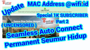 Maybe you would like to learn more about one of these? Mac Address Wifi Id Seamless Auto Connect Seumur Hidup Special 1k Subscriber Part 2 2ris1pro Youtube