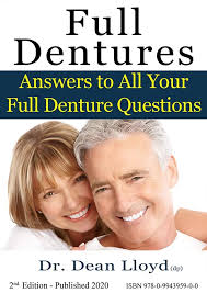 Full Dentures: Answers to All Your Full Denture Questions eBook : Lloyd,  Dr. Dean: Amazon.in: Kindle Store