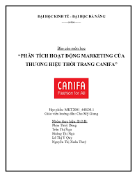 DOC) PHÂN TÍCH HOẠT ĐỘNG MARKETING CÔNG TY CANIFA | Dung Phan - Academia.edu