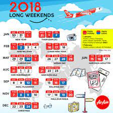 Please note that the dates are preliminary and are subject to change. Plan Your Holiday With 2018 Long Weekends Malaysian Foodie