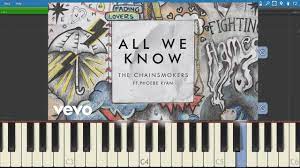 The Chainsmokers Ft Phoebe Ryan All We Know Piano Tutorial How To Piano Tutorial Chainsmokers Piano Tutorials