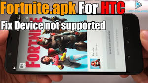 Battle royale will start to download the rest of the game. Fortnite Apk V9 30 0 For Htc U12 U12 Plus U12 Life Fix Device Not Supported Youtube