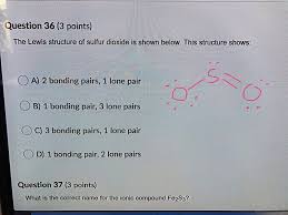 What are the harmful effects of so2? Question 36 3 Points The Lewis Structure Of Sulfur Chegg Com