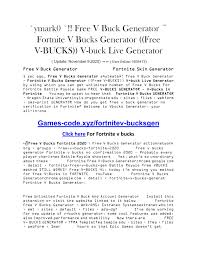 Using this fortnite mobile hack, you can generate free v bucks for any platform like ios, android, pc, ps4, xbox. Ymark0 Free V Buck Generator Fortnite V Bucks Generator Free V Bucks V Buck Live Generator Flip Book Pages 1 5 Pubhtml5