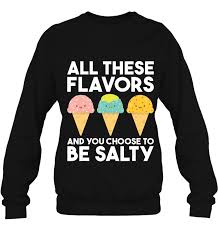 This book may be too much to handle!) ~ accepting authors! All These Flavors You Choose To Be Salty Funny Meme